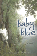 Baby Blue - Kwasney, Michelle D