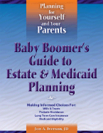 Baby Boomer's Guide to Estate & Medicaid Planning - Iverson, Jon A, Jd