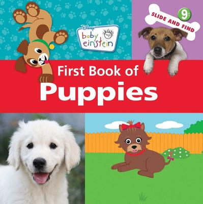 Baby Einstein First Book of Puppies - Disney Press (Creator)
