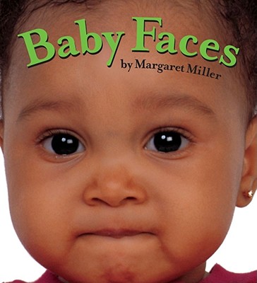 Baby Faces - Miller, Margaret, Professor (Photographer)