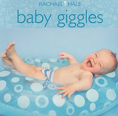 Baby Giggles - Hale, Rachael