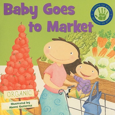 Baby Goes to Market - Taylor, W Y