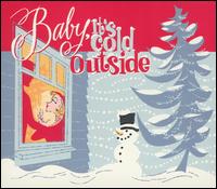 Baby, It's Cold Outside - Various Artists