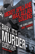 Baby, It's Murder: Mike Hammer