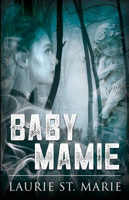 Baby Mamie - St Marie, Laurie