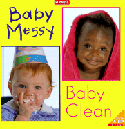 Baby Messy, Baby Clean!