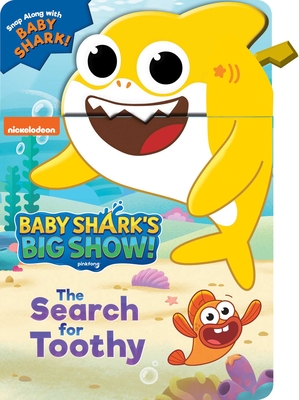 Baby Shark's Big Show: The Search for Toothy! - Baranowski, Grace