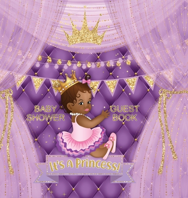 Baby Shower Guest Book: It's a Princess! Cute Little Princess Royal Black Girl Gold Crown Ribbon With Letters Purple Pillow Theme Hardback - Tamore, Casiope