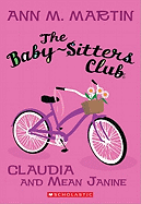 Baby-Sitters Club: #7 Claudia and Mean Janine
