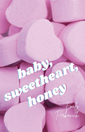 baby, sweetheart, honey