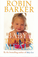 Baby & Toddler Meals - Barker, Robin