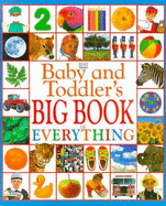 Baby & Toddler's Big Book of Everything