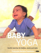 Baby Yoga - Freedman, Francoise