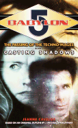 Babylon 5: Casting Shadows: The Passing of the Techno-Mages: Book I - Cavelos, Jeanne