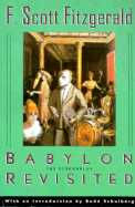 Babylon Revisited: The Screenplay - Fitzgerald, F Scott, and Schulberg, Budd (Introduction by)