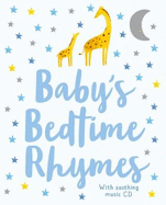 Baby's Bedtime Rhymes: With Soothing Music CD