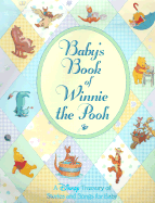 Baby's Book of Winnie the Pooh: A Disney Treasury of Stories and Songs for Baby - Disney Books