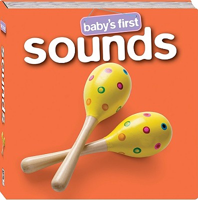 Baby's First Sounds - Hinkler Books (Creator)