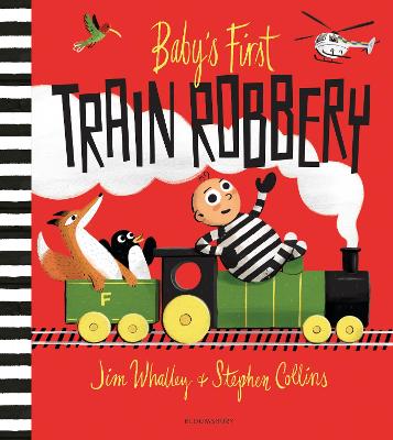 Baby's First Train Robbery - Whalley, Jim