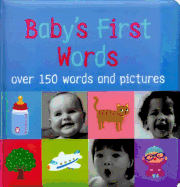 Baby's First Words: Over 150 Words and Pictures