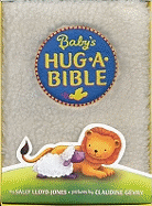 Baby's Hug-A-Bible: A Soft and Cuddly First Introduction to Favorite Bible Stories