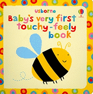 Baby's Very First Touchy-Feely Book