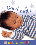 Baby's World Shaped Board: Good Night (Baby's World Shaped Board Books)