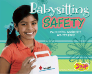 Babysitting Safety: Preventing Accidents and Injury