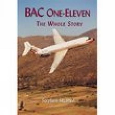 BAC One-Eleven: The Whole Story - Skinner, Stephen