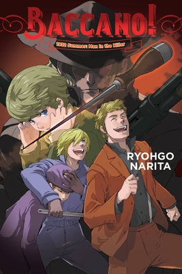 Baccano!, Vol. 16 (light novel) - Narita, Ryohgo, and Enami, Katsumi (Artist)