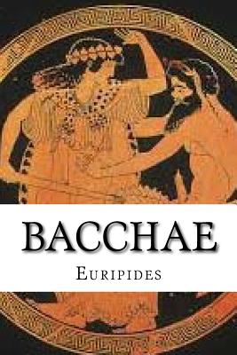 Bacchae - Euripides