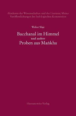 Bacchanal Im Himmel Und Andere Proben Aus Ma'nkha - Slaje, Walter