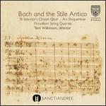 Bach and the Stile Antico