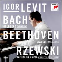 Bach, Beethoven, Rzewski - Igor Levit (piano)