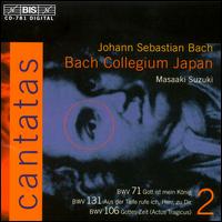 Bach: Cantatas, Vol. 2 - BWV71, 131, 106 - Aki Yanagisawa (soprano); Bach Collegium Japan; Gerd Trk (bass); Gerd Trk (tenor); Midori Suzuki (soprano);...