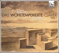 Bach: Das Wohltemperierte Clavier, Vol. 1 - Richard Egarr (harpsichord)