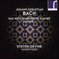 Bach: Das Wohltemperierte Klavier Vol. 1 - Steven Devine (harpsichord)