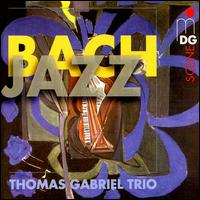 Bach Jazz - Gunnar Polansky (bass); Martin Klusmann (drums); Thomas Gabriel (piano)
