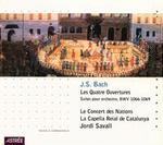 Bach: Les Quatre Ouvertures - La Capella Reial de Catalunya; Le Concert des Nations; Jordi Savall (conductor)