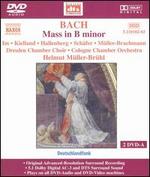 Bach: Mass in B minor [DVD Audio]