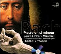 Bach: Mass in B minor; Magnificat - Collegium Vocale; La Chapelle Royale; Philippe Herreweghe (conductor)