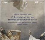 Bach: Osteroratorium; Himmelfahrtsoratorium