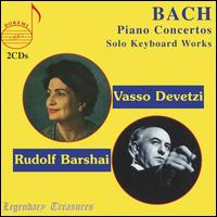 Bach: Piano Concertos; Solo Keyboard Works - Vasso Devetzi (piano); Moscow Chamber Orchestra; Rudolf Barshai (conductor)