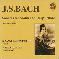 Bach: Sonatas for Violin & Harpsichord, BWV 1014-1019 - Martin Galling (harpsichord); Susanne Lautenbacher (violin)