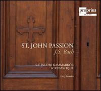 Bach: St. John Passion - Hkan Ekens (bass); Jeanette Khn (soprano); Lars Johansson Brissman (bass); Mikael Bellini (counter tenor);...