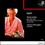 Bach: Three Suites, BWV 1007-1009 - Marion Verbruggen (recorder)