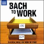 Bach to Work: Classical Music for Work or Study