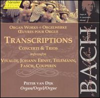 Bach: Transcriptions of Concerti & Trios - Pieter van Dijk (organ)