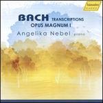 Bach: Transcriptions - Opus Magnum I