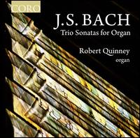 Bach: Trio Sonatas for Organ - Robert Quinney (organ)